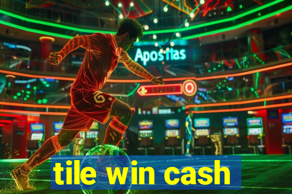 tile win cash